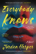 Cover Image for Everybody Knows -- Jordan Harper, Paperback