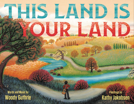 Cover Image for This Land Is Your Land -- Woody Guthrie, Hardcover