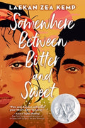 Cover Image for Somewhere Between Bitter and Sweet -- Laekan Zea Kemp, Paperback