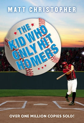 Cover Image for The Kid Who Only Hit Homers -- Matt Christopher, Paperback