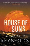 Cover Image for House of Suns -- Alastair Reynolds, Paperback