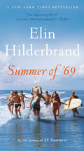 Cover Image for Summer of '69 -- Elin Hilderbrand, Mass Market Paperback