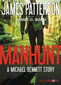 Cover Image for Manhunt: A Michael Bennett Story -- James Patterson, Paperback