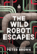 Cover Image for The Wild Robot Escapes: Volume 2 -- Peter Brown, Paperback
