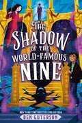 Cover Image for The Shadow of the World-Famous Nine -- Ben Guterson, Hardcover