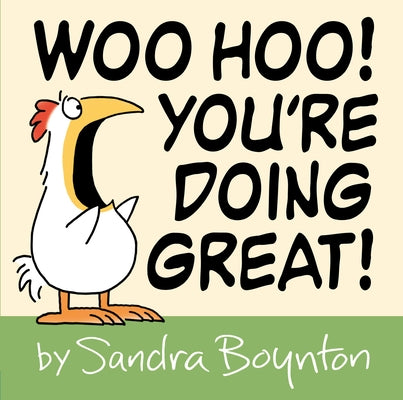 Cover Image for Woo Hoo! You're Doing Great! -- Sandra Boynton, Hardcover