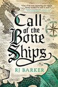 Cover Image for Call of the Bone Ships -- Rj Barker, Paperback