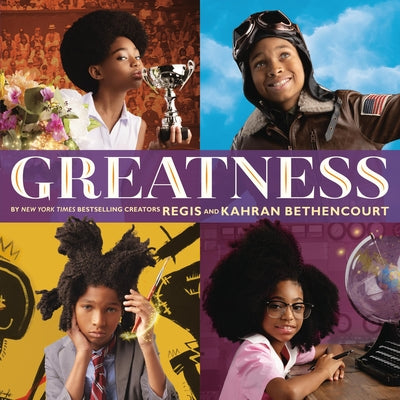 Cover Image for Greatness -- Regis And Kahran Bethencourt, Hardcover
