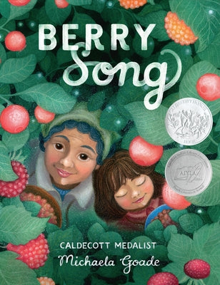 Cover Image for Berry Song (Caldecott Honor Award Winner) -- Michaela Goade, Hardcover