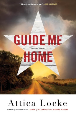Cover Image for Guide Me Home -- Attica Locke, Paperback