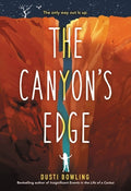 Cover Image for The Canyon's Edge -- Dusti Bowling, Paperback