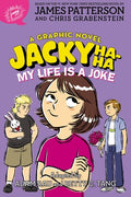 Cover Image for Jacky Ha-Ha: My Life Is a Joke (a Graphic Novel) -- James Patterson, Paperback