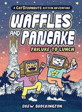 Cover Image for Waffles and Pancake: Failure to Lunch (a Graphic Novel) -- Drew Brockington, Hardcover