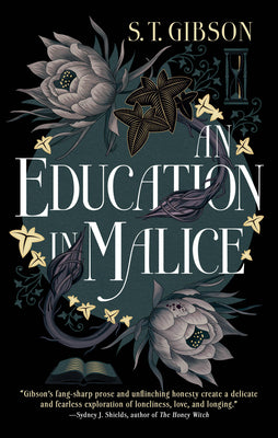 Cover Image for An Education in Malice -- S. T. Gibson, Paperback
