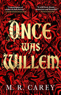 Cover Image for Once Was Willem -- M. R. Carey, Paperback