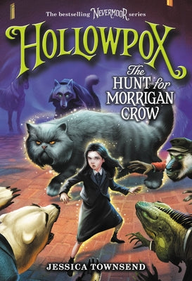 Cover Image for Hollowpox: The Hunt for Morrigan Crow -- Jessica Townsend, Paperback