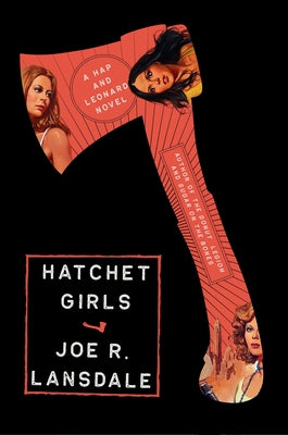 Cover Image for Hatchet Girls -- Joe R. Lansdale, Hardcover