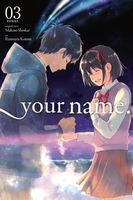 Cover Image for Your Name., Vol. 3 (Manga): Volume 3 -- Makoto Shinkai, Paperback