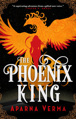 Cover Image for The Phoenix King -- Aparna Verma, Paperback