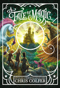 Cover Image for A Tale of Magic... -- Chris Colfer, Hardcover