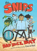 Cover Image for The Snips: A Bad Buzz Day (a Graphic Novel) -- Raul the Third, Hardcover