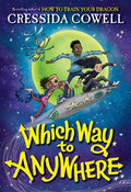 Cover Image for Which Way to Anywhere -- Cressida Cowell, Hardcover