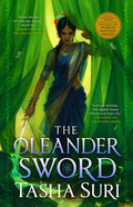 Cover Image for The Oleander Sword -- Tasha Suri, Paperback