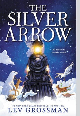 Cover Image for The Silver Arrow -- Lev Grossman, Paperback