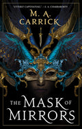 Cover Image for The Mask of Mirrors -- M. A. Carrick, Paperback