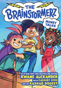 Cover Image for The Brainstormerz: Money Talks (a Graphic Novel) -- Kwame Alexander, Paperback