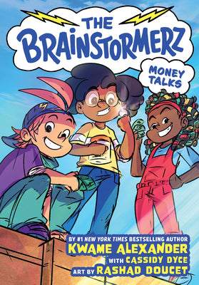 Cover Image for The Brainstormerz: Money Talks (a Graphic Novel) -- Kwame Alexander, Paperback