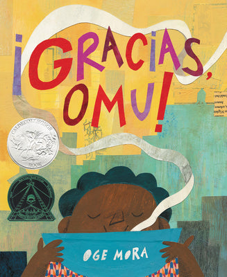 Cover Image for ¡Gracias, Omu! (Thank You, Omu!) -- Oge Mora, Paperback