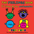Cover Image for The Feelings Book / El Libro de Los Sentimientos -- Todd Parr, Paperback