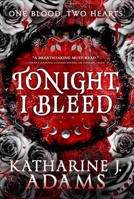 Cover Image for Tonight, I Bleed -- Katharine J. Adams, Paperback