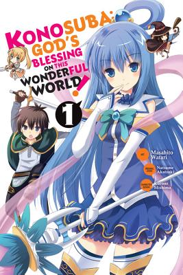 Cover Image for Konosuba: God's Blessing on This Wonderful World!, Vol. 1 (Manga) -- Natsume Akatsuki, Paperback