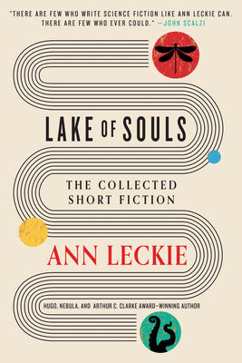 Cover Image for Lake of Souls: The Collected Short Fiction -- Ann Leckie, Paperback