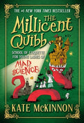 Cover Image for The Millicent Quibb School of Etiquette for Young Ladies of Mad Science -- Kate McKinnon, Hardcover