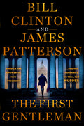 Cover Image for The First Gentleman: A Thriller -- James Patterson, Hardcover