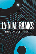 Cover Image for The State of the Art -- Iain M. Banks, Paperback