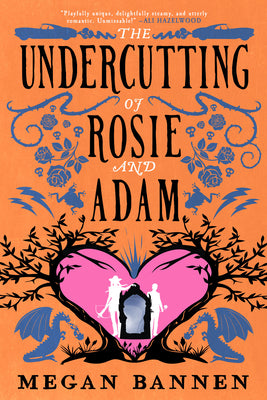 Cover Image for The Undercutting of Rosie and Adam -- Megan Bannen, Paperback