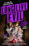 Cover Image for Long Live Evil -- Sarah Rees Brennan, Paperback