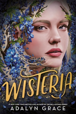 Cover Image for Wisteria -- Adalyn Grace, Hardcover