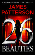 Cover Image for 26 Beauties: A Women's Murder Club Thriller -- James Patterson, Hardcover