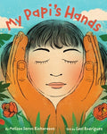 Cover Image for My Papi's Hands -- Melissa Seron Richardson, Hardcover