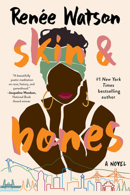 Cover Image for Skin & Bones -- Renée Watson, Paperback
