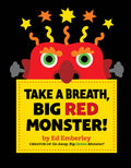 Cover Image for Take a Breath, Big Red Monster! -- Ed Emberley, Hardcover
