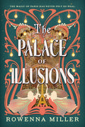 Cover Image for The Palace of Illusions -- Rowenna Miller, Paperback