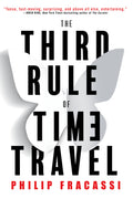 Cover Image for The Third Rule of Time Travel -- Philip Fracassi, Paperback