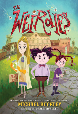 Cover Image for The Weirdies -- Michael Buckley, Hardcover