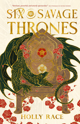 Cover Image for Six Savage Thrones -- Holly Race, Hardcover